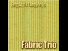 Fabrics Trio