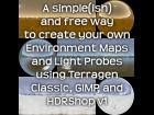 Make Your Own Environment Maps And Light Probes