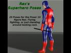Rex's Superhero Poses