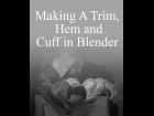 Making a Trim, Hem and Cuff in Blender Part 1