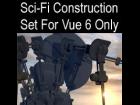 Sci-Fi Construction Set For Vue 6