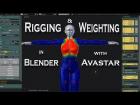 Rigging & Weighting in Blender with Avastar