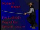 Morphs for Luthbel's Way of the Samurai RH Katana