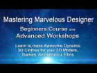 Marvelous Designer Beginners Course and Advanced Workshops Trailer