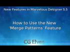 Marvelous Designer 5.5 Tutorial for New Features: Merge Patterns