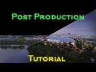 Post Production Tutorial