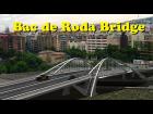Bac de Roda Bridge.