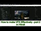 How to make VFX - tutorial part 2 | Hindi