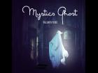 ����Mystics Ghost ����