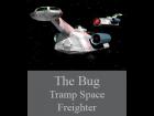 The Bug - Tramp Space Freighter
