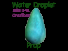 Water Droplet Prop