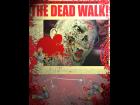 The Dead Walk