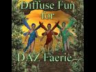 Diffuse Fun - DAZ Faerie