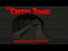 The Creepy Tunnel