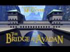 The Bridge at Avadan