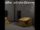 The Streets - Part 05