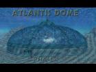 Atlantis Dome-Phase 1