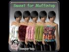 Sweet - for Muffintop