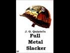 Full Metal Slacker