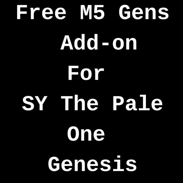 M5 Gens Add-On For SY The Pale One Genesis