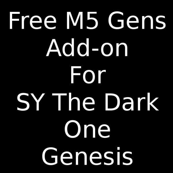 M5 Gens Add-on For SY The Dark One Genesis