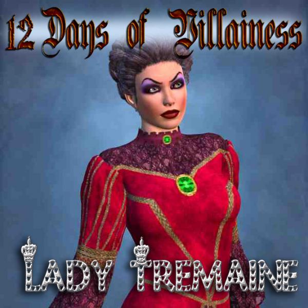 12 Days of Villainess - Lady Tremaine