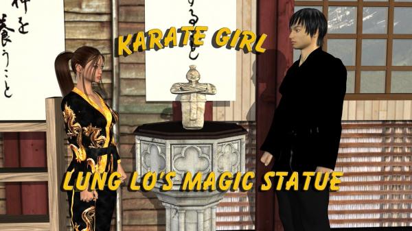 Karate Girl - Lung lo’s magic statue