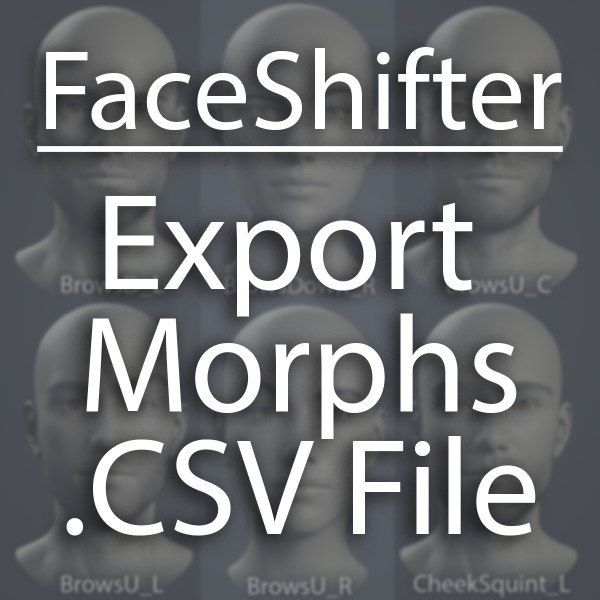 FaceShifter Morph Export .CSV