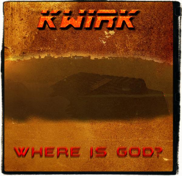 Where Is God / KWIRK