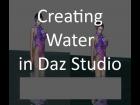 Creating Water in Daz Studio