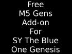 M5 Gens Add-on For SY The Blue One Genesis