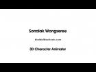 Sorralak Wongseree Animation Demo Reel 2013 Q3