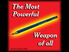 The Most Powerful Weapon of All