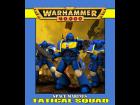 Warhammer 40k Space Marine Tatical Squad