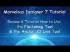 Marvelous Designer 7 Flattening Tutorial & Review