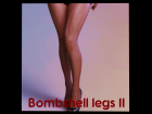 Bombshell legs II