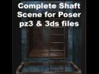 Shaft Scene for Poser 7 (pz3 + 3ds)