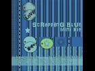 Scrapping Blue Mini Kit