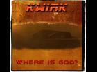 Where Is God / KWIRK