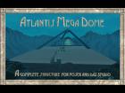 Atlantis Mega Dome