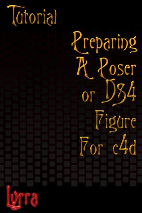 Preparing Poser & DS4 FIgures for C4d Modeling