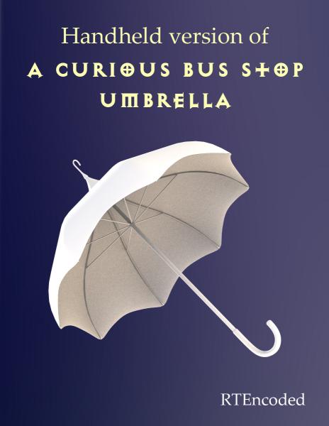 Handheld of &#039;A Curious Bus Stop&#039; umbrella