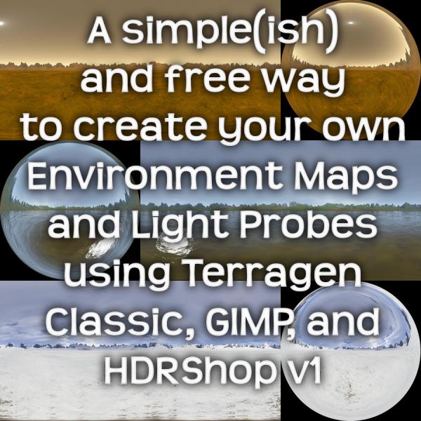 Make Your Own Environment Maps And Light Probes