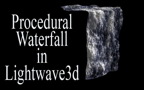 procedural waterfall for Lightwave 3d