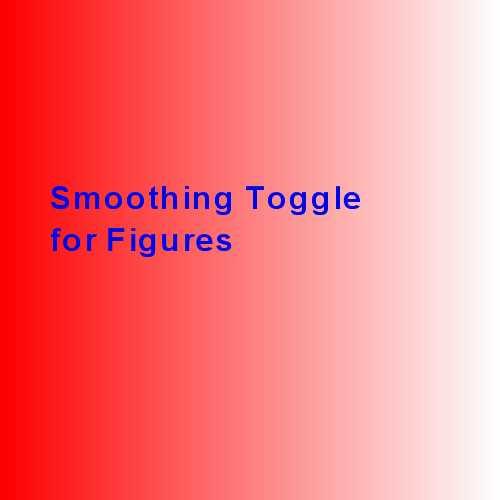 Figure Smoothing Toggle