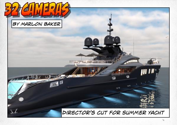 Summer Yacht Director&#039;s Cut - 32 Cameras