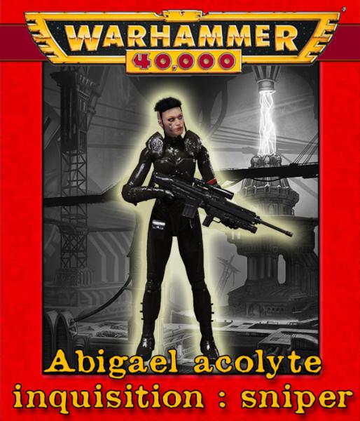 Abigael sniper, inquisition Acolyte warhammer 40k