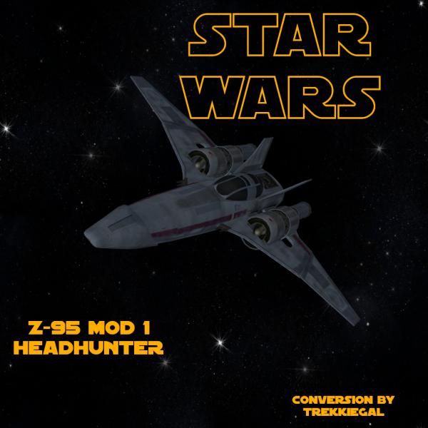 Star Wars: Z-95 Mod 1 Headhunter