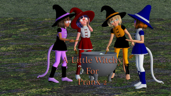 A Little Witchy Pranx 2