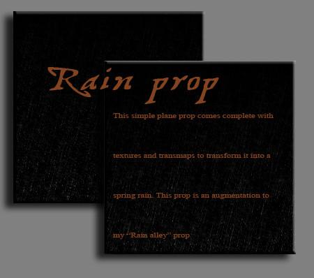 Rain prop